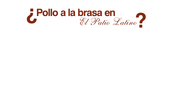 Platos: Pollo a la brasa en El Patio Latino - Barcelona